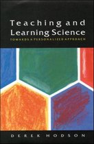TEACHING AND LEARNING SCIENCE