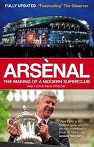 Arsenal Making Of A Modern Superclub