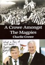 A Crowe Amongst the Magpies