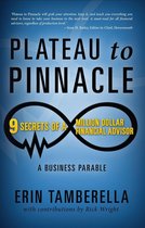Plateau to Pinnacle: Financial Advisor Series 1 - Plateau to Pinnacle