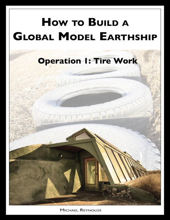 How to Build a Global Model Earthship Operation I - cover