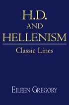 Cambridge Studies in American Literature and CultureSeries Number 111- H. D. and Hellenism