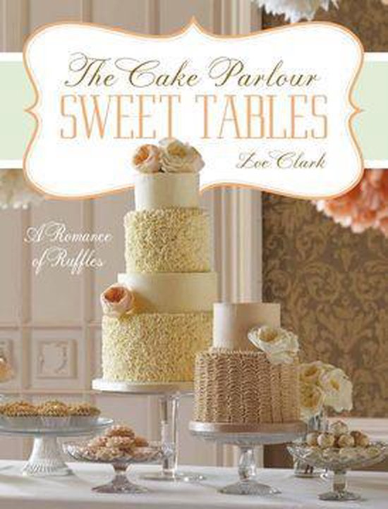 Chapter Extracts - Sweet Tables - A Romance of Ruffles - cover