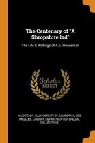 The Centenary of a Shropshire Lad