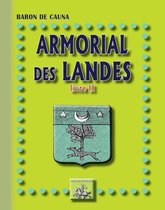 Arremouludas 2 - Armorial des Landes (Livre 2)