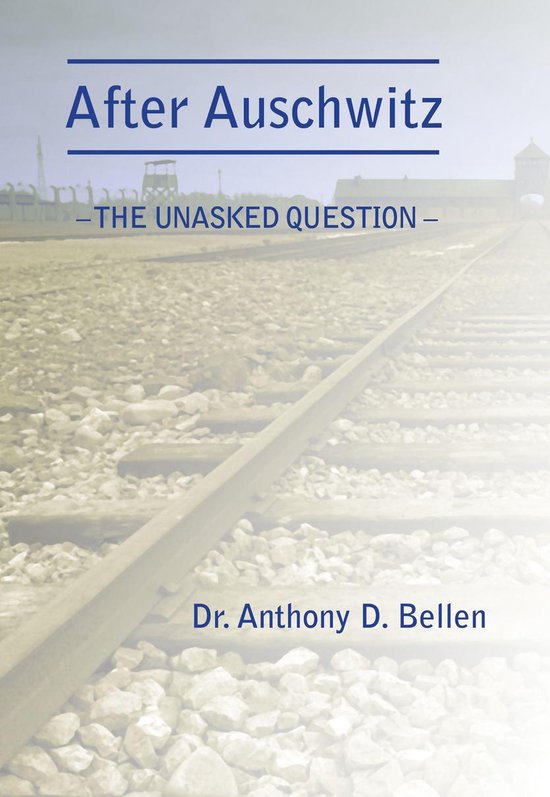 After Auschwitz - The Unasked Question - cover