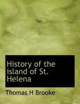 History of the Island of St. Helena