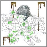 Shimering Stars - Violent Hearts