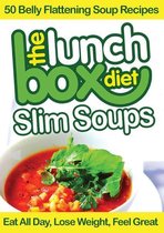 The Lunch Box Diet: Slim Soups