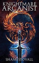 Frith Chronicles- Knightmare Arcanist