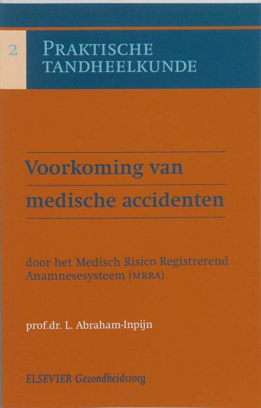 Voorkomen van medische accidenten - L. Abraham-Inpijn | 