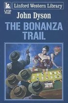 The Bonanza Trail