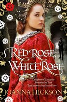 Boek cover Red Rose, White Rose van Joanna Hickson