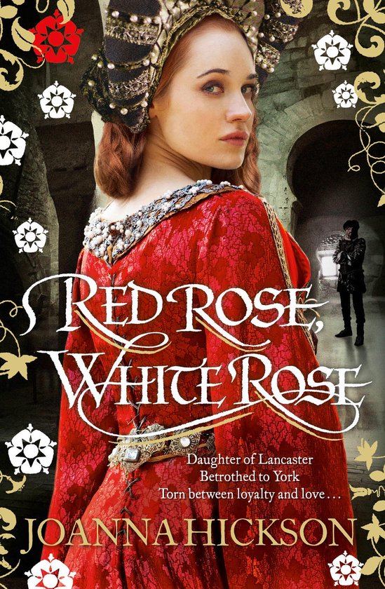 Boek cover Red Rose, White Rose van Joanna Hickson