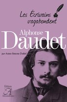 Les écrivains vagabondent - Alphonse Daudet