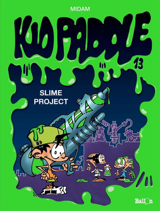 Boekomslag Kid Paddle 13 - Slime Project met drie kinderen en een slijmpistool.
