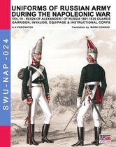 Soldiers, Weapons & Uniforms NAP 24 - Uniforms of Russian army during the Napoleonic war vol.19