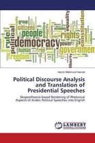Political Discourse Analysis and Translation of Presidential Speeches