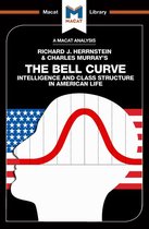 The Macat Library - An Analysis of Richard J. Herrnstein and Charles Murray's The Bell Curve