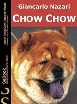 I Nostri Amici Cani Razza per Razza 36 - Chow Chow