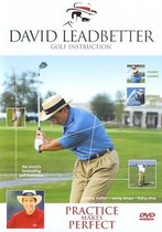 David Leadbetter - Practice Makes Perfect