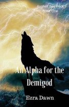 An Alpha for the Demigod