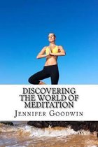 Discovering the World of Meditation
