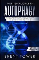 The Essential Guide to Autophagy