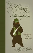 The Grizzly Manifesto