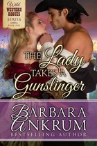 Wild Western Rogues Series 1 - The Lady Takes A Gunslinger (Wild Western Rogues Series, Book 1)
