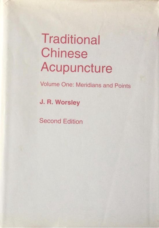 Traditional Chinese Acupuncture, J.R Worsley 9780906540039 Boeken bol