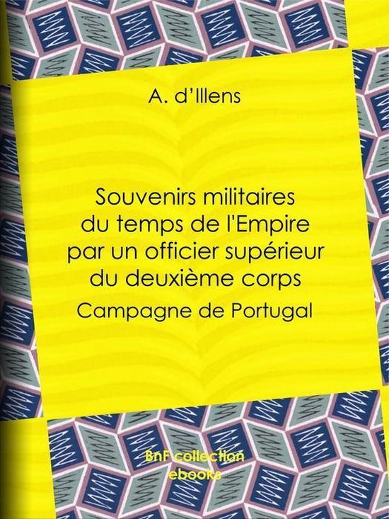 Souvenirs militaires du temps de l'Empire par un officier su ... - cover