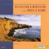 Relaxation and Meditation with Music and Nature: Ocean Voyages