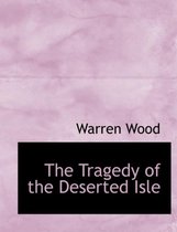 The Tragedy of the Deserted Isle