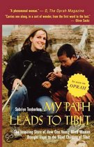 My Path Leads to Tibet