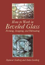 How to Work in Beveled Glass