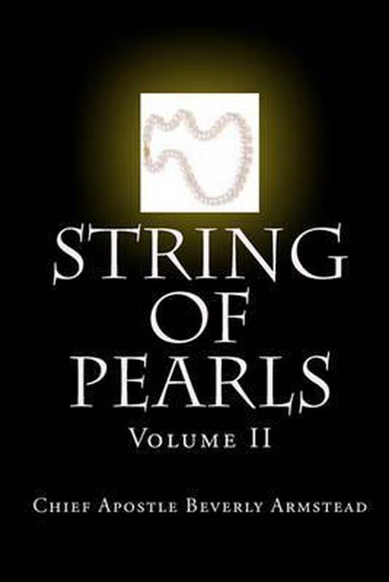 String of Pearls, Chief Apostle Beverly Armstead 9781441471178 Boeken