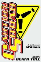 Caution Squad