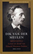 Multatuli - Leven en dood van Eduard Douwes Dekker