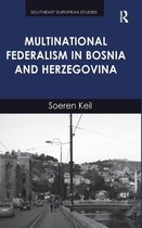 Multinational Federalism in Bosnia and Herzegovina