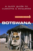 Botswana - Culture Smart!, Volume 7: The Essential Guide to Customs & Culture