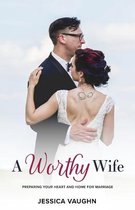 A Worthy Wife