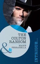 The Colton Ransom (Mills & Boon Romantic Suspense) (The Coltons of Wyoming - Book 1)