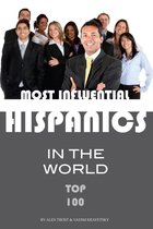 Most Influential Hispanics in the World Top 100