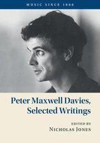 Music since 1900 - Peter Maxwell Davies, Selected Writings