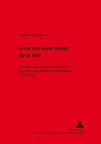 ... je Ne Me Lasse Point de Te Lire