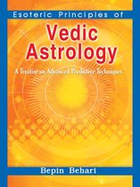 Esoteric Principles Of Vedic Astrology