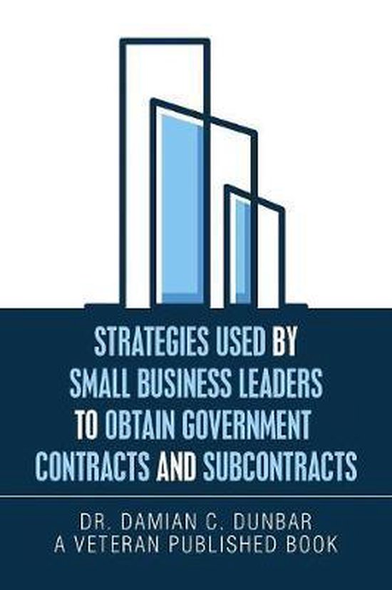 Strategies Used by Small Business Leaders to Obtain Governme ... - cover