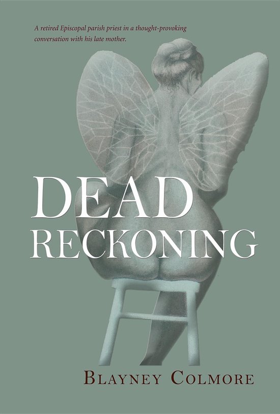 Dead Reckoning (ebook), Blayney Colmore 9780692319727 Boeken