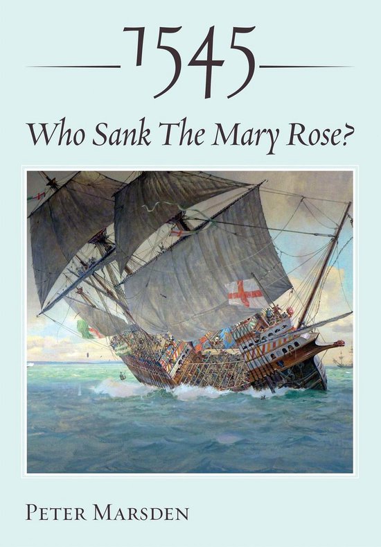 1545: Who Sank the Mary Rose? - cover